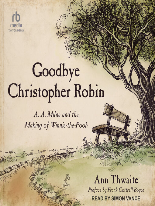Title details for Goodbye Christopher Robin by Ann Thwaite - Available